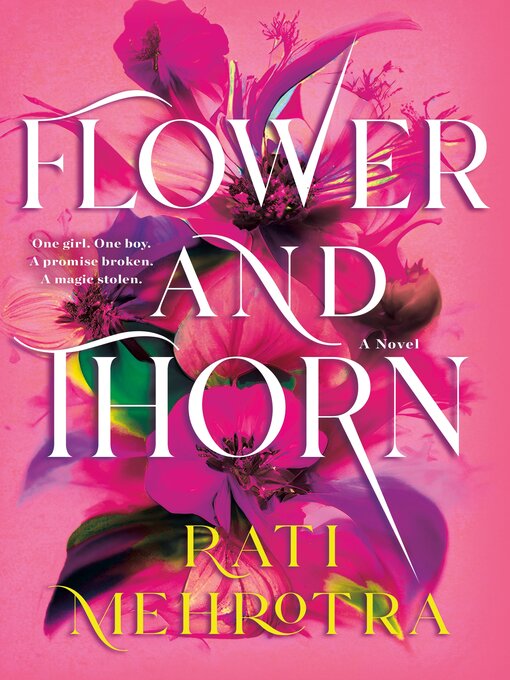 Title details for Flower and Thorn by Rati Mehrotra - Available